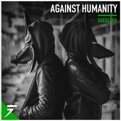 DubstepFrance (ep.29) - Guest Mix Against Humanity