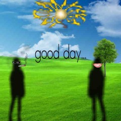 good day + Cashinshii