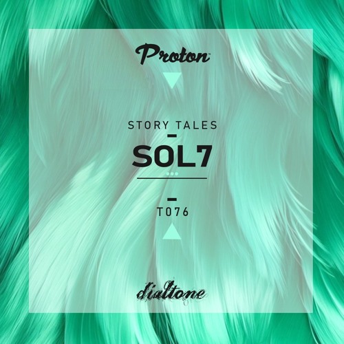 Story Tales @ProtonRadio // Tale 76 - Sol7