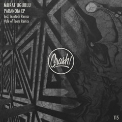 Murat Ugurlu - Degeneration (Vale of Tears Remix) [CRASH!]