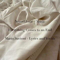 Everything Comes to An End - Collaboration with Nenad Jović