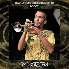 LAKAY | Hadra Aletrvision Records Series Ep. 30 | 27/02/2022