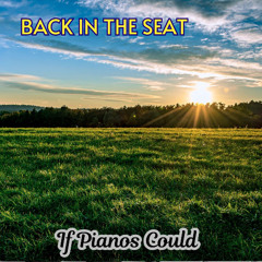 Back in the Seat (Inspirational Piano Solo)