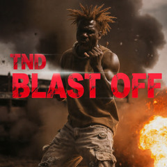 TND BLAST OFF