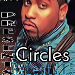 Circles- Relent215