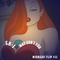 SH-1  - Why Don't You [Downloads ON]