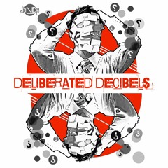 J3ND4 - Deliberated Decibels (preview)