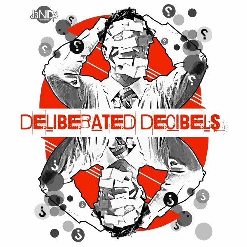 J3ND4 - Deliberated Decibels (preview)