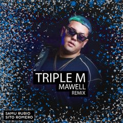 Mawell - La Tripe M (Samu Rubio, Sito Romero Remix)