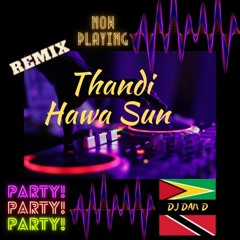 Thandi Hawa Sun (DJ DAN D NYC)>>CLICK TO DOWNLOAD