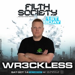WR3CKLESS @ Filth Society 1st Birthday 14-10-23