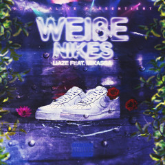 Weiße Nikes (feat. Mikassa)