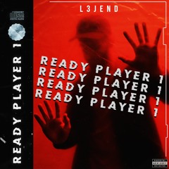 L3JEND - READY PLAYER 1 [FREE DOWNLOAD]