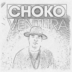 DJ CHOKO VENTURA - LIVE Mix of Hip Hop & Latin Urban #134