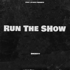 Run The Show (prod. adymzo)