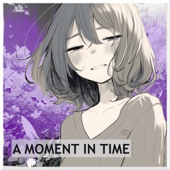 A Moment In Time