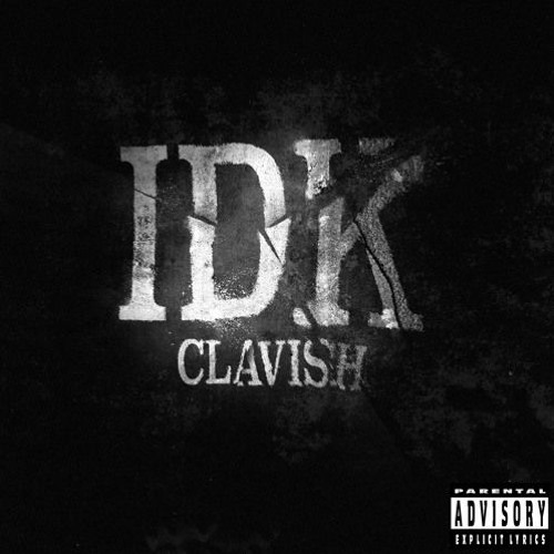Clavish - IDK (hoodtrap remix)
