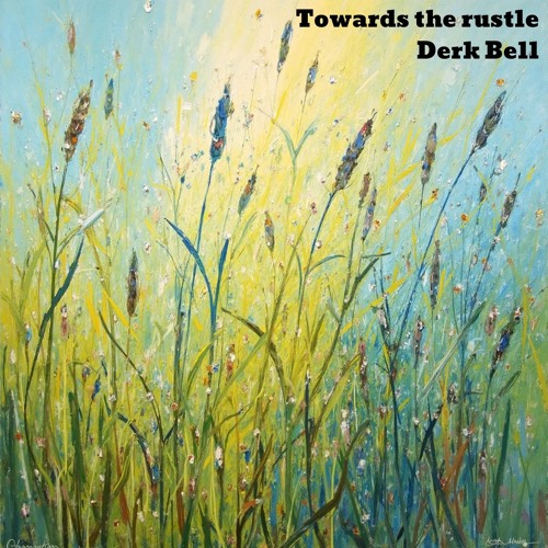 Towards the rustle
