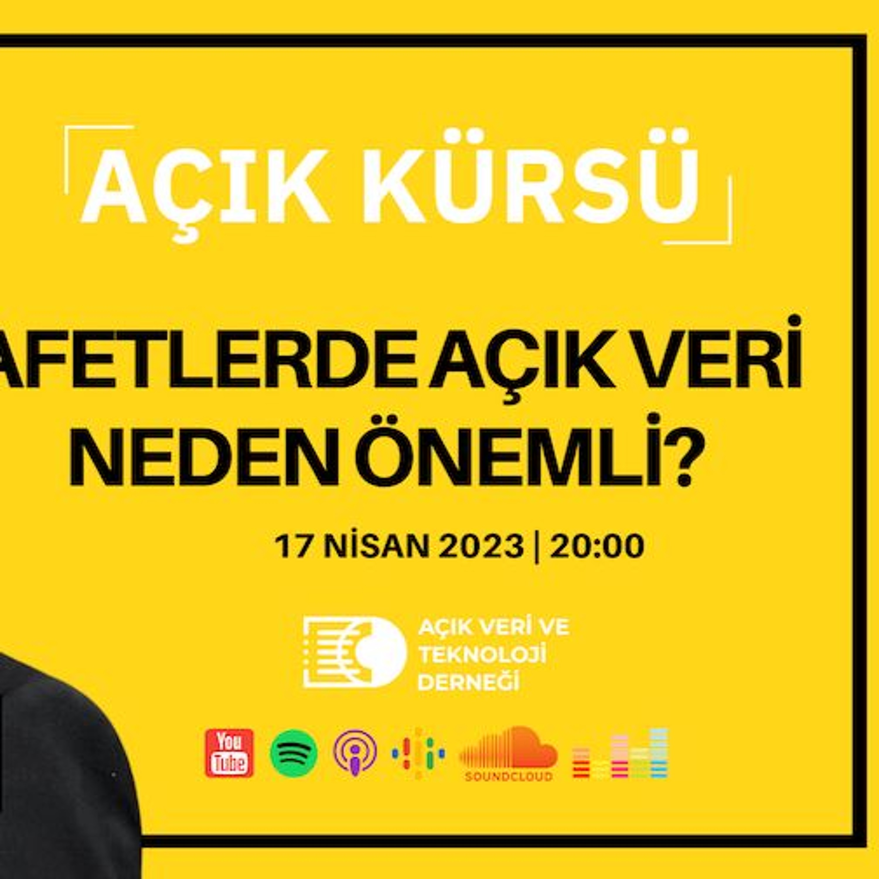 "Afetlerde Açık Veri Neden Önemli?" | Bölüm31 episode artwork