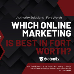 Which Online Marketing Is Best in Fort Worth