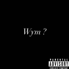 wym ?