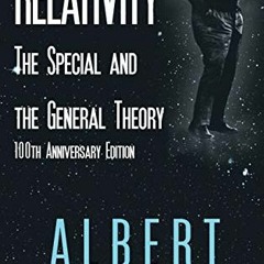 [GET] KINDLE 💝 Relativity: The Special and the General Theory, 100th Anniversary Edi