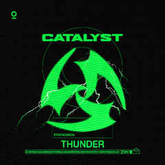 CATALYST - THUNDER