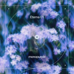 monopurple - eterna 01