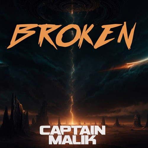 CAPTAIN MALIK - BROKEN (ORIGINAL MIX)