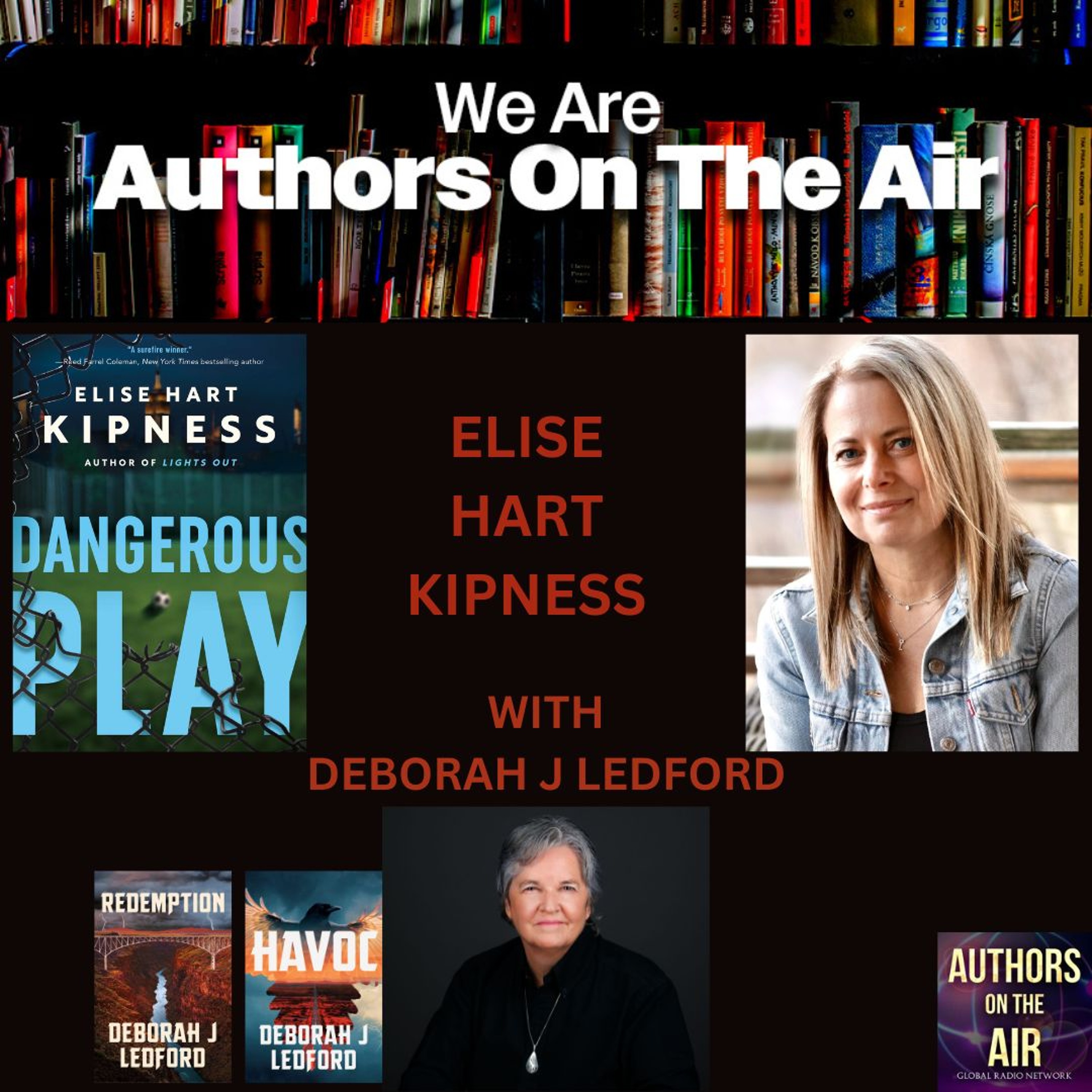 cover of episode Elise Hart Kipness-DANGEROUS PLAY with Deborah J Ledford Authors on the Air Ep 10