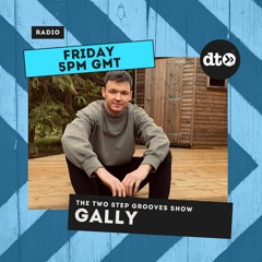 The Two step Grooves Show with Gally