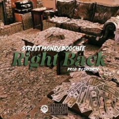 Street Money Boochie - Right Back
