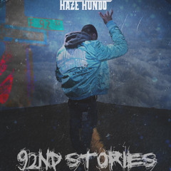 Haze Hundo - 92nd Stories
