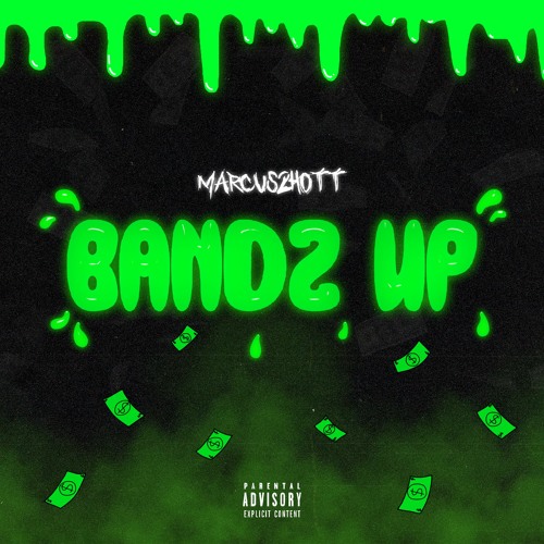 MARCUS2HOTT - Bandz Up