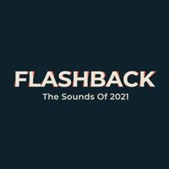PH & LAM : FLASHBACK MIX SERIES (THE SOUNDS OF 2021)