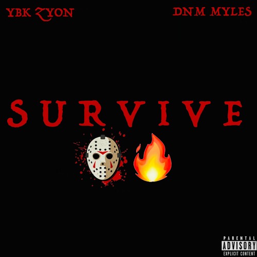 Survive Feat. (DNM Myles)