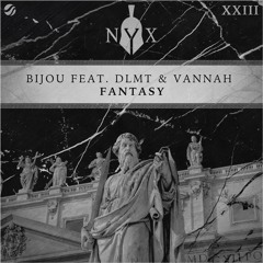 BIJOU - Fantasy (feat. DLMT & Vannah)