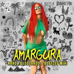 Karol G - Amargura (Eduardo G bootleg mix)