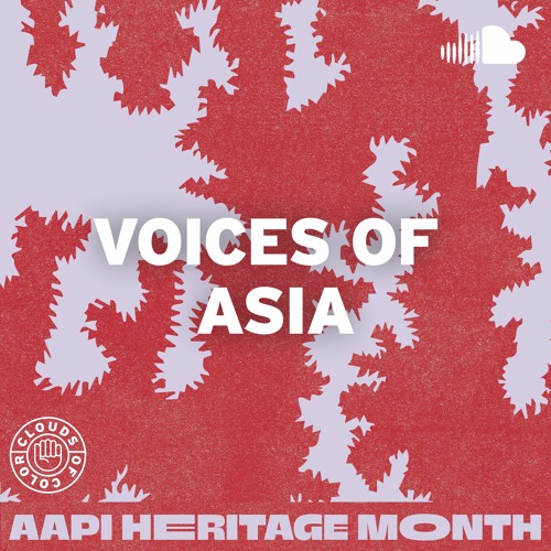 Voices of Asia - AAPI Heritage Month 2022