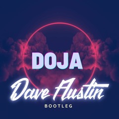 Doja (Dave Austin Bootleg)