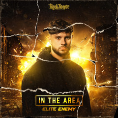 Elite Enemy - In The Area (Radio Edit)