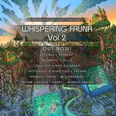 Whispering Fauna 2 - Compiled by Patronus Records & Mixed by Zdena