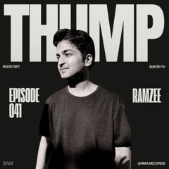Thump Episode 041 : Ramzee