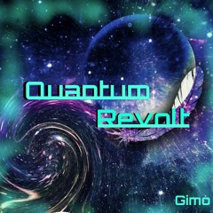 [BOF:NT]Gimo - Quantum Revolt