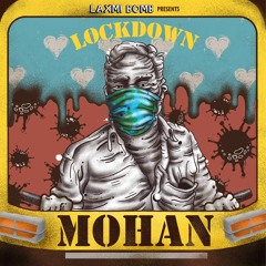 LOCKDOWN MOHAN