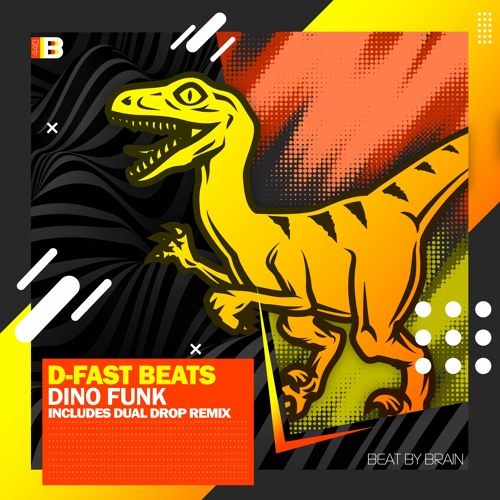 D-Fast Beats - Dino Funk (DualDrop Remix)