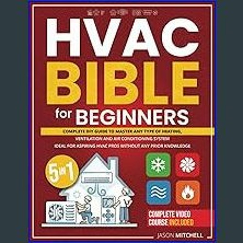 Stream 💖 HVAC Bible for Beginners Complete Diy Guide + VIDEO COURSE to