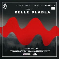 #DHC172 - Mixed By Relle Dladla
