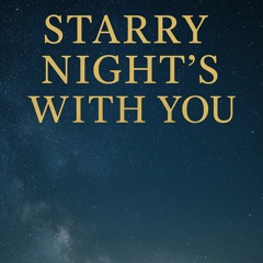 STARRY NIGHT'S WITH YOU.wav