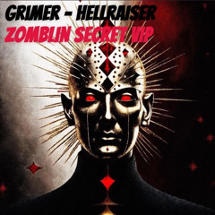 GRIMER - HELLRAISER (ZOMBLIN SECRET VIP) [FREE DOWNLOAD]
